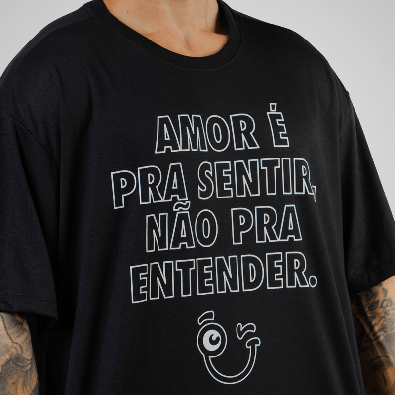 T-SHIRT AMOR É PRA SENTIR - PRETA