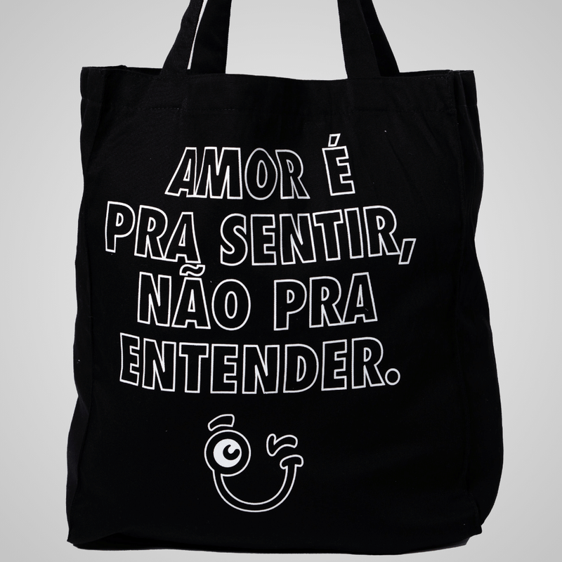 ECOBAG - AMOR É PRA SENTIR