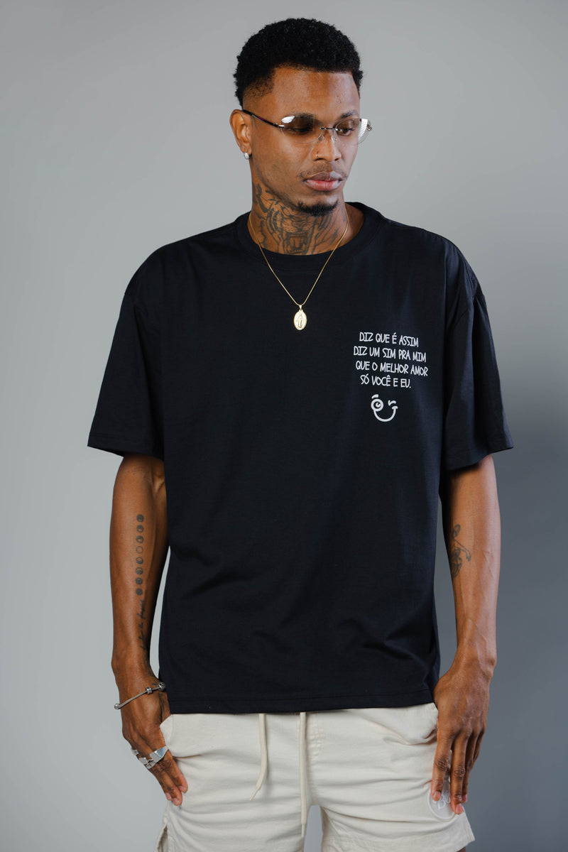 T-SHIRT DIZ UM SIM PRA MIM